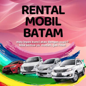 10 Rental Mobil Batam Mudah Gak Ribet, Bisa Lepas Kunci Harga Murah 24 Jam