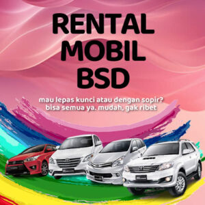 10 Rental Mobil BSD Mudah Gak Ribet, Bisa Lepas Kunci Harga Murah