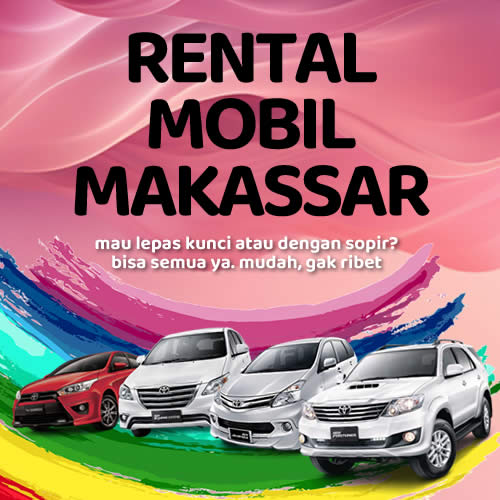 10 Rental Mobil Makassar Mudah Gak Ribet, Bisa Lepas Kunci atau Dengan Supir Murah