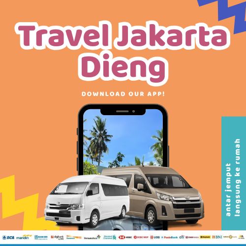 Travel Jakarta Dieng Hemat 10%, Antar Jemput Langsung Ke Rumah