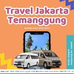 Travel Jakarta Temanggung Hemat 10%, Antar Jemput Langsung Ke Rumah